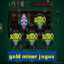 gold miner jogos